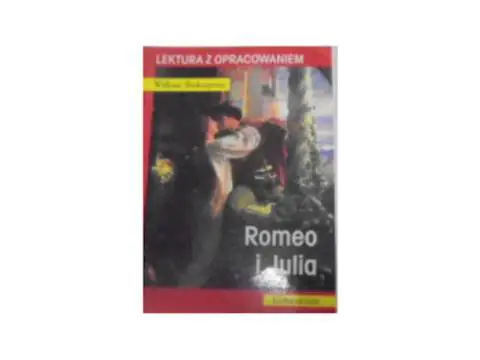 Książka - Romeo i Julia. Lektura z opracowaniem