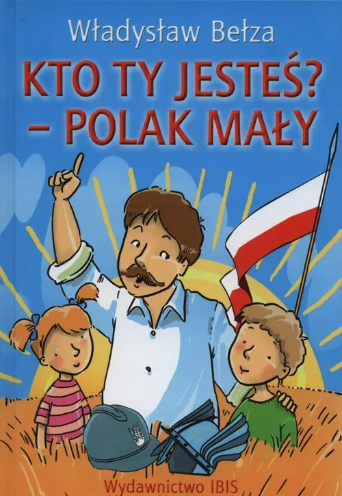 Książka - Kto ty jesteś? Polak mały