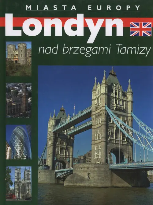 Książka - Londyn nad brzegami Tamizy Miasta Europy