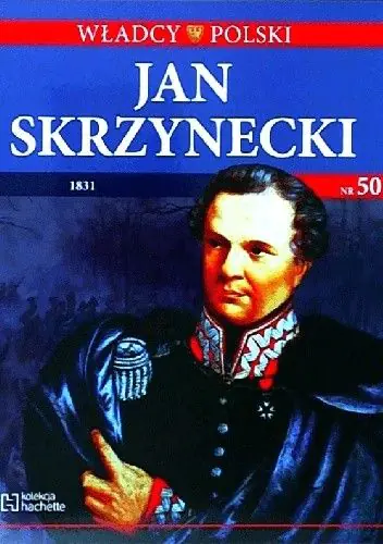 Książka - WŁADCY POLSKI JAN SKRZYNECKI