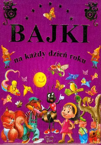 Książka - Bajki Na Każdy Dzień Roku