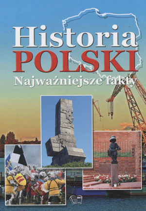 Książka - Historia Polski. Najważniejsze fakty