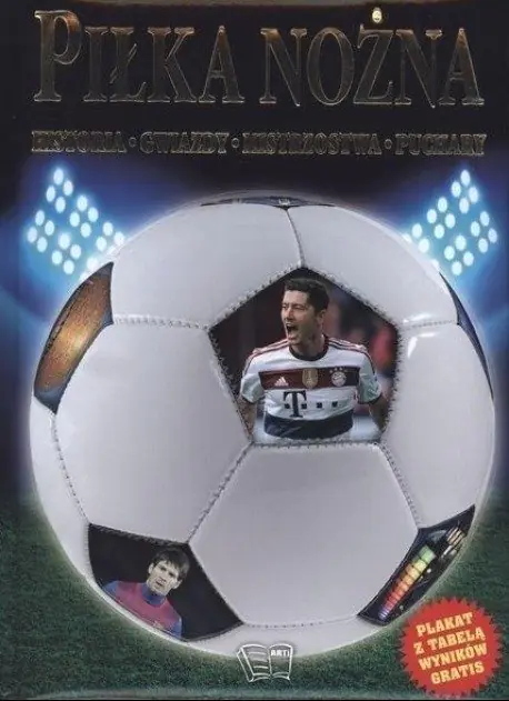 Książka - Piłka nożna Historia gwiazdy mistrzostwa puchary