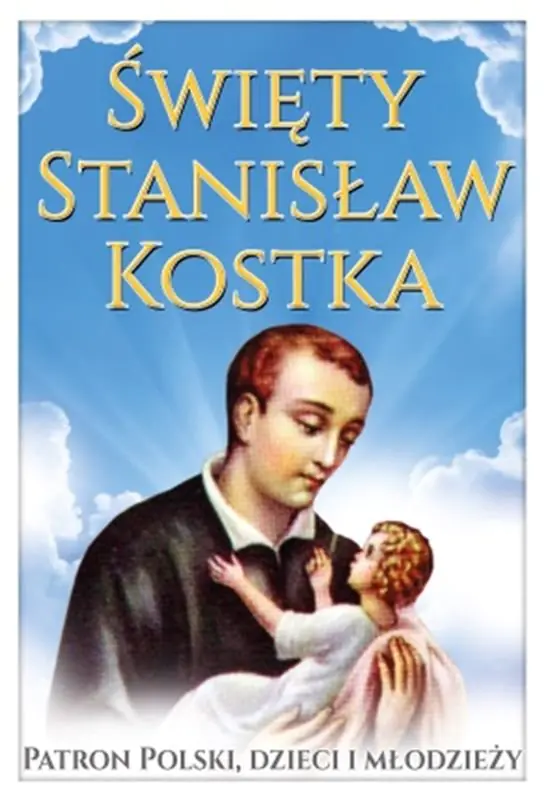 Książka - Święty Stanisław Kostka. Patron Polski, dzieci i młodzieży