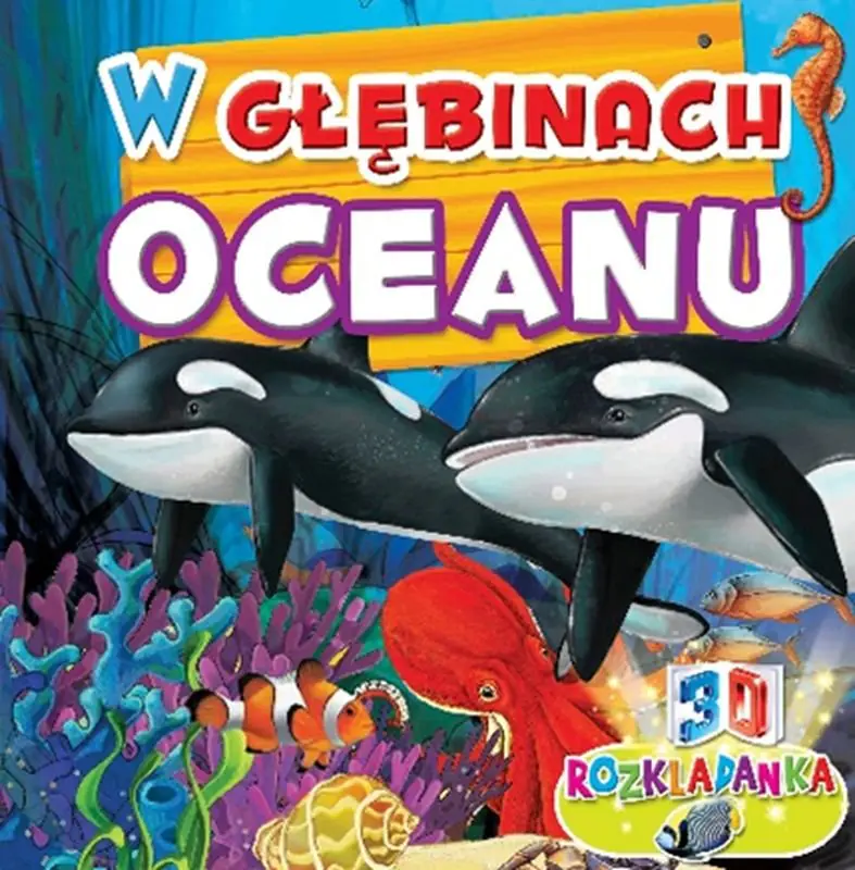 Książka - W głębinach oceanu. Rozkładanka 3D