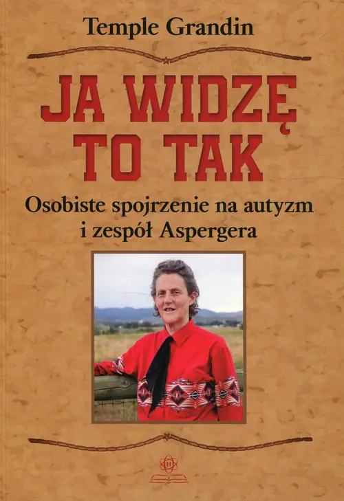 Książka - Ja widzę to tak. Osobiste spojrzenie na autyzm i zespół Aspergera