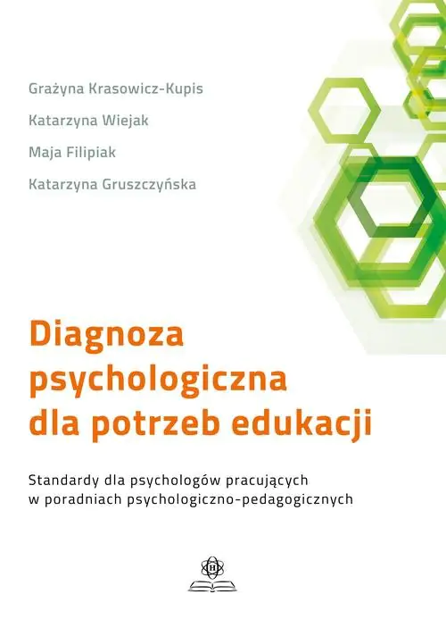 Książka - Diagnoza psychologiczna dla potrzeb edukacji. Standardy dla psychologów pracujących w poradniach psychologiczno-pedagogicznych