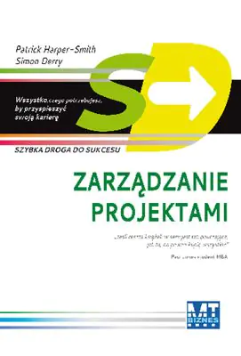 Książka - Zarządzanie projektami. Szybka droga do sukcesu