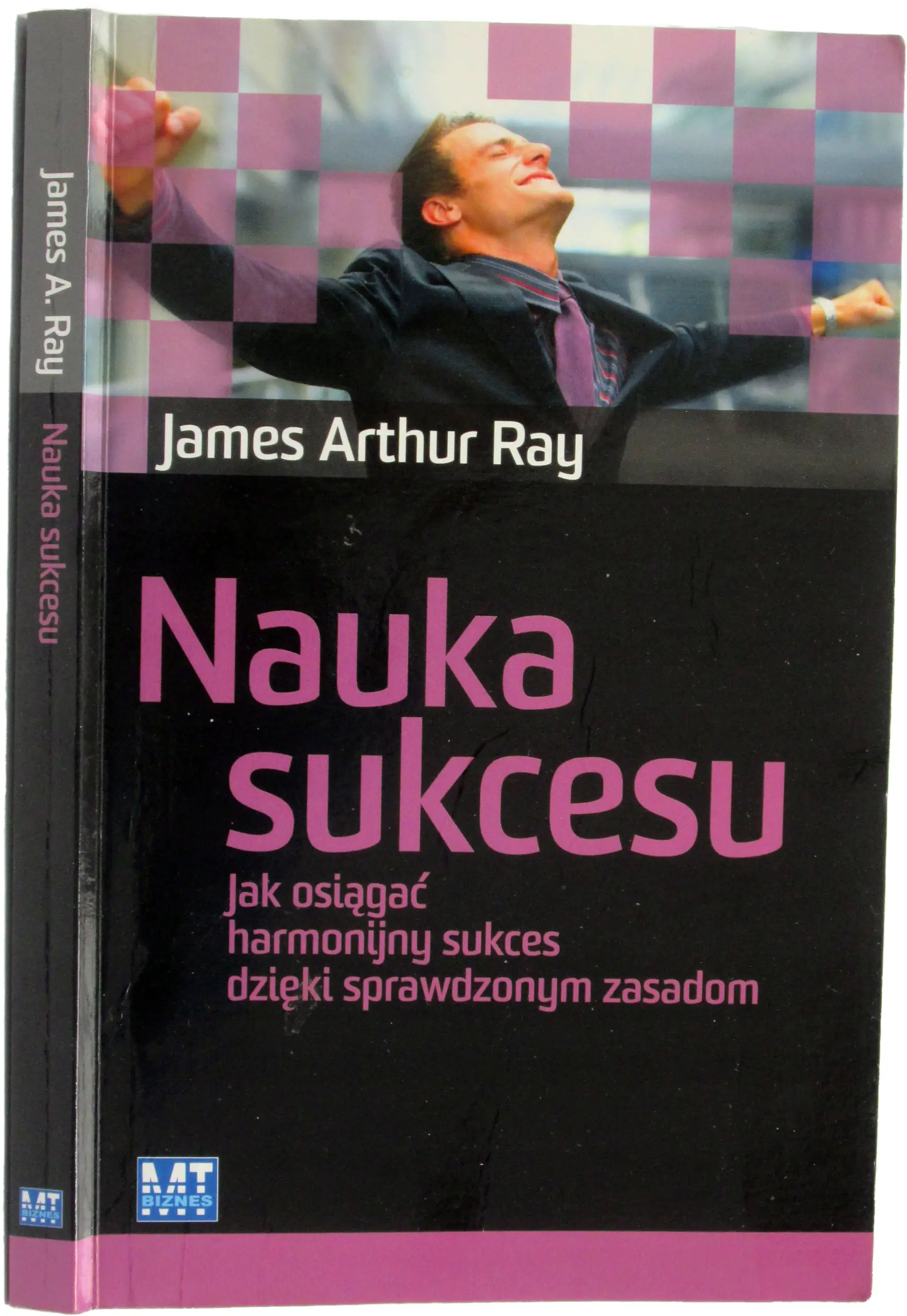 Książka - Nauka sukcesu. Jak osiągać harmonijny sukces dzięki sprawdzonym zasadom.
