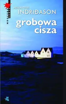 Grobowa cisza. Erlendur Sveinsson. Tom 2