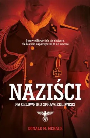 Książka - Naziści. Na celowniku sprawiedliwości