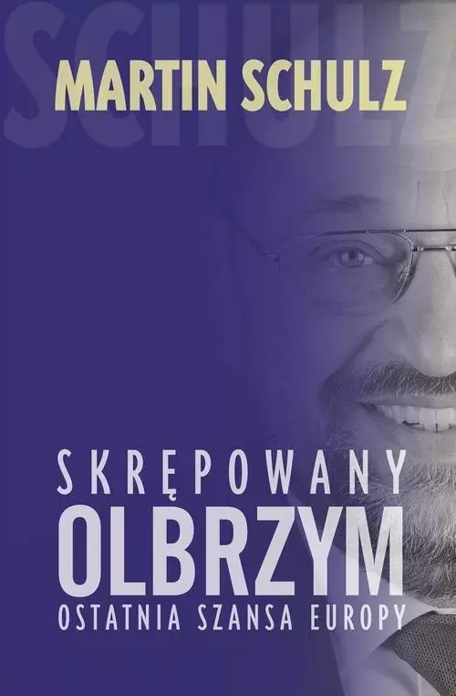Książka - Skrępowany olbrzym. Ostatnia szansa Europy
