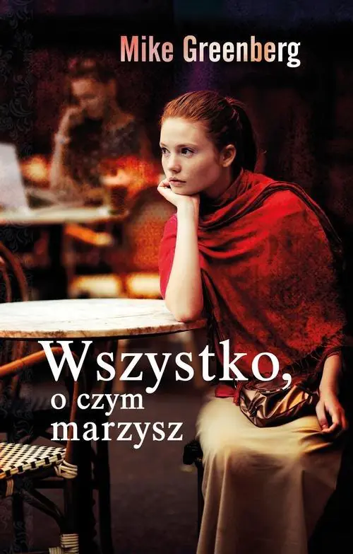 Wszystko, o czym marzysz