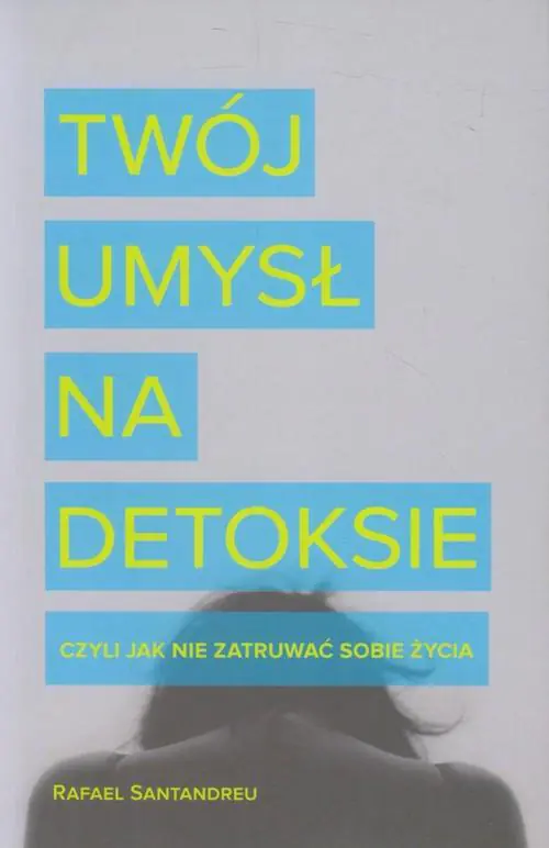 Książka - Twój umysł na detoksie