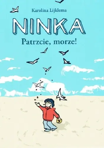Książka - Ninka. Patrzcie, morze!
