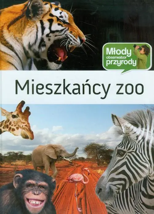 Książka - Mieszkańcy ZOO. Młody obserwator przyrody