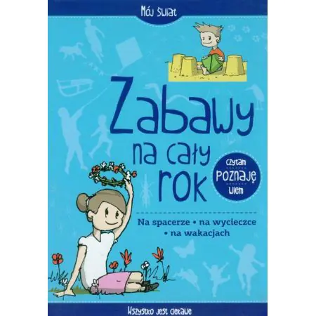 Zabawy na cały rok