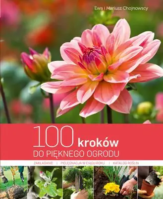 Książka - 100 kroków do pięknego ogrodu