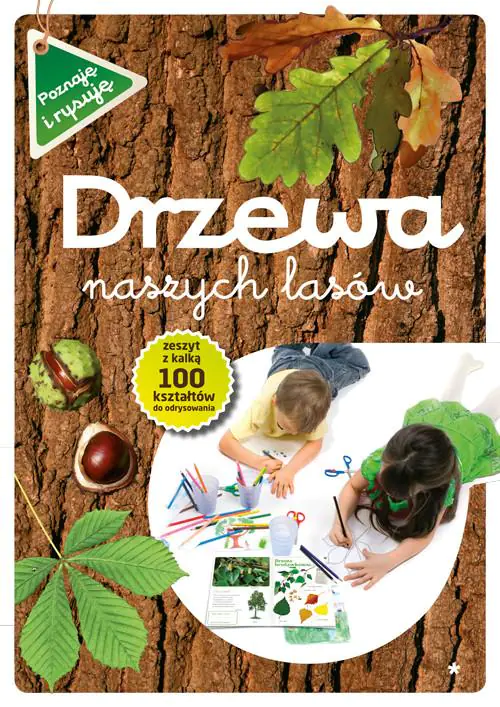 Drzewa naszych lasów