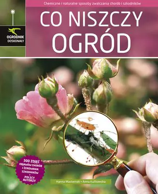 Książka - Co niszczy ogród