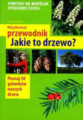 Książka - Mój pierwszy przewodnik. Jakie to drzewo?