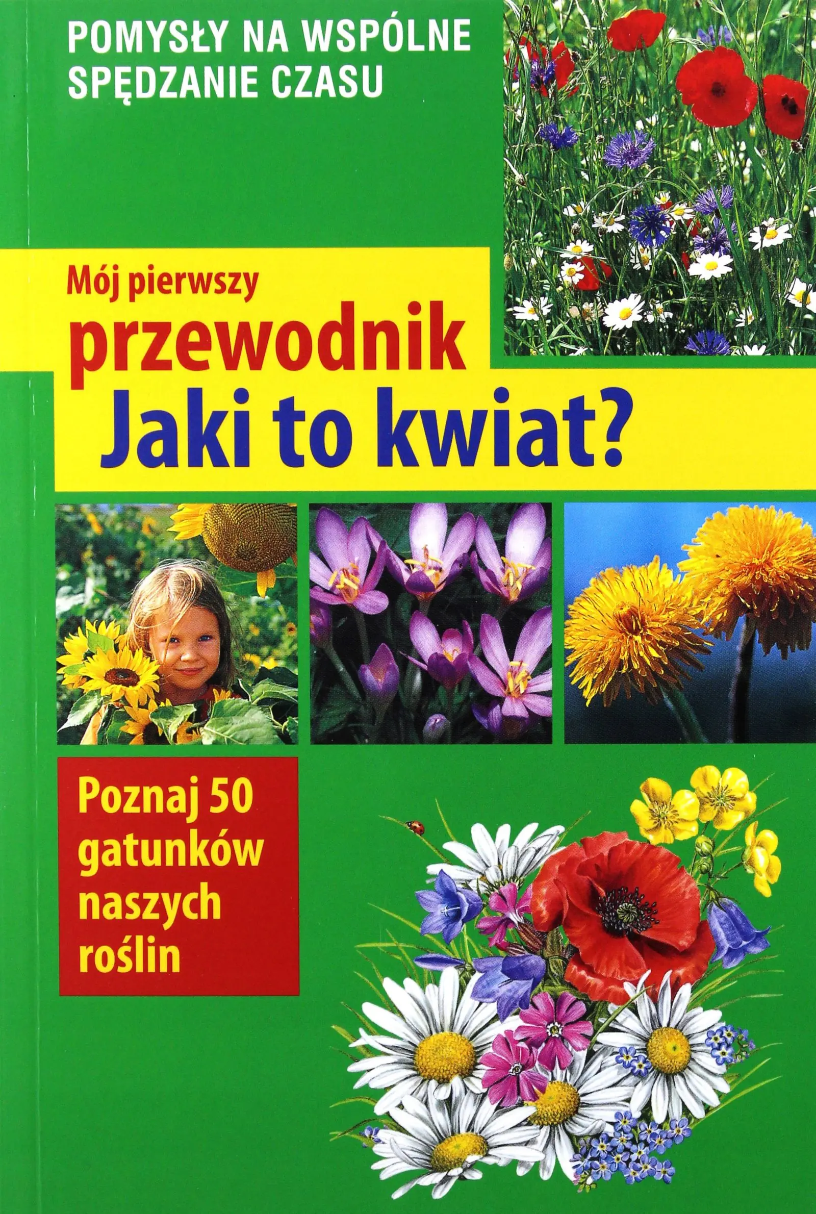 Książka - Jaki to kwiat? Mój pierwszy przewodnik