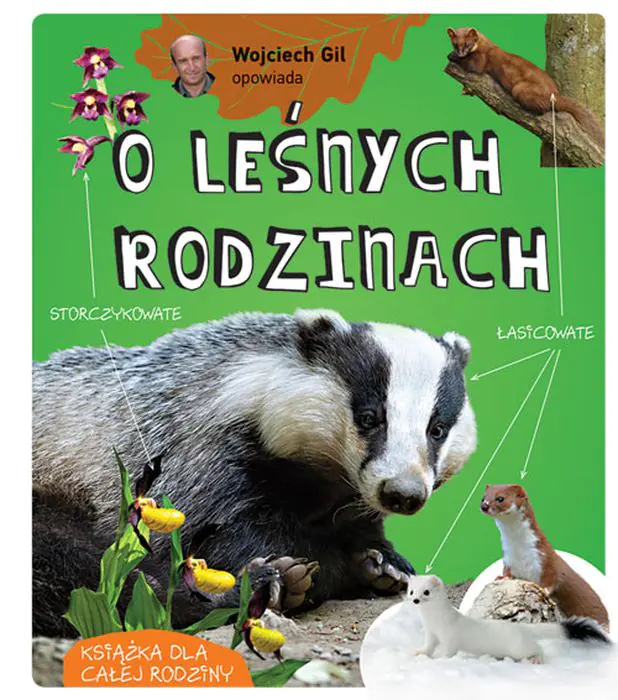 Książka - Wojciech Gil opowiada o leśnych rodzinach