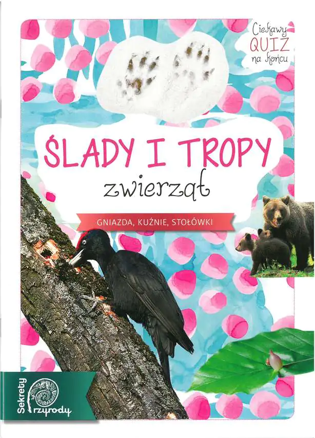 Książka - Ślady i tropy zwierząt. Sekrety przyrody