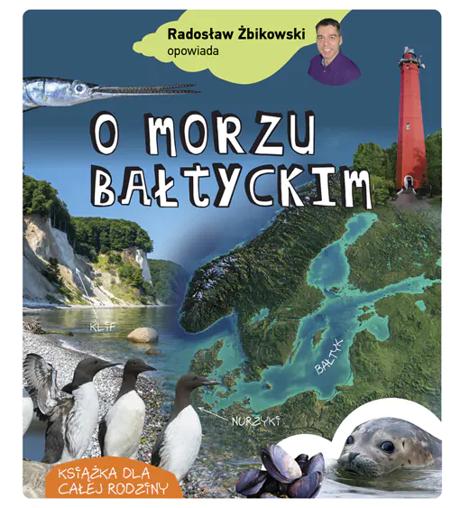 Książka - Radosław Żbikowski opowiada o Morzu Bałtyckim