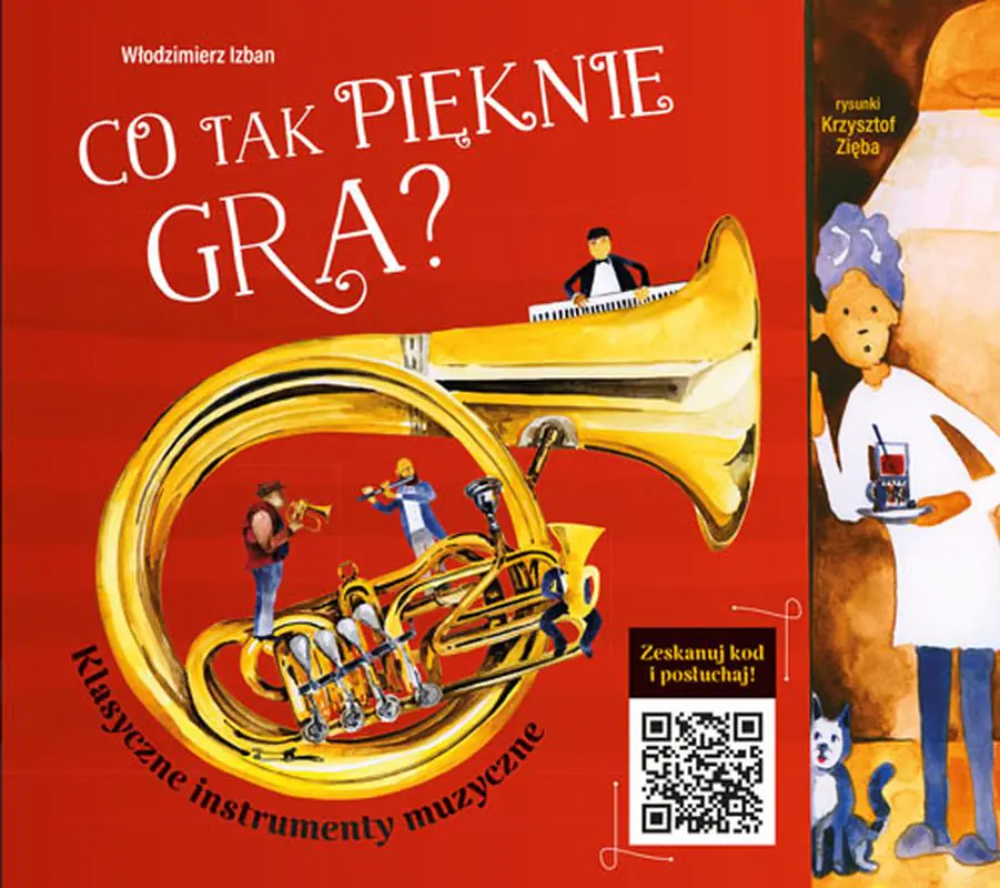 Książka - Co tak pięknie gra? Klasyczne instrumenty muzyczne