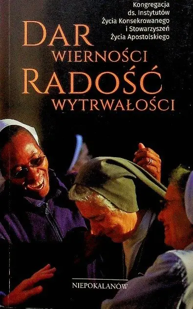 Książka - Dar wierności radość wytrwałości