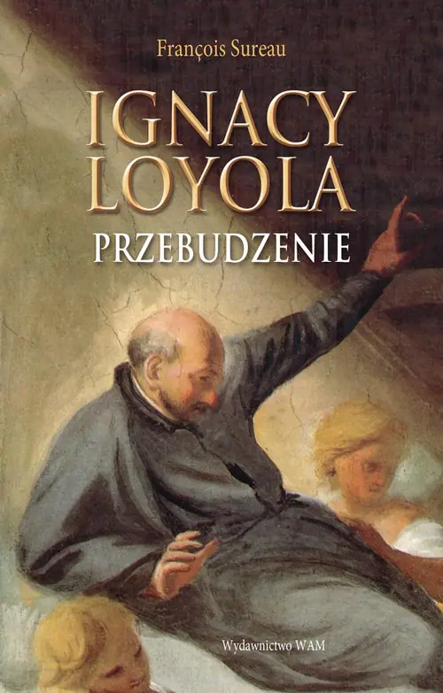 Książka - Ignacy Loyola przebudzenie