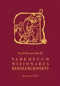 Książka - Vademecum misjonarza rekolekcjonisty