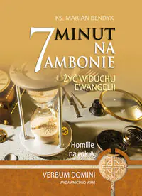 Książka - 7 minut na ambonie. Homilie na rok A