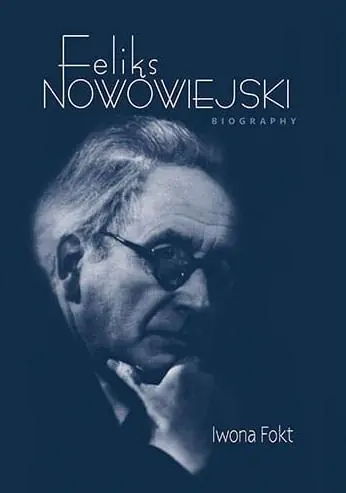 Książka - Feliks Nowowiejski. Biography