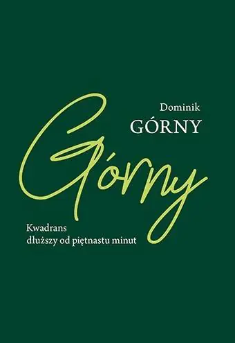 Książka - Kwadrans dłuższy od piętnastu minut