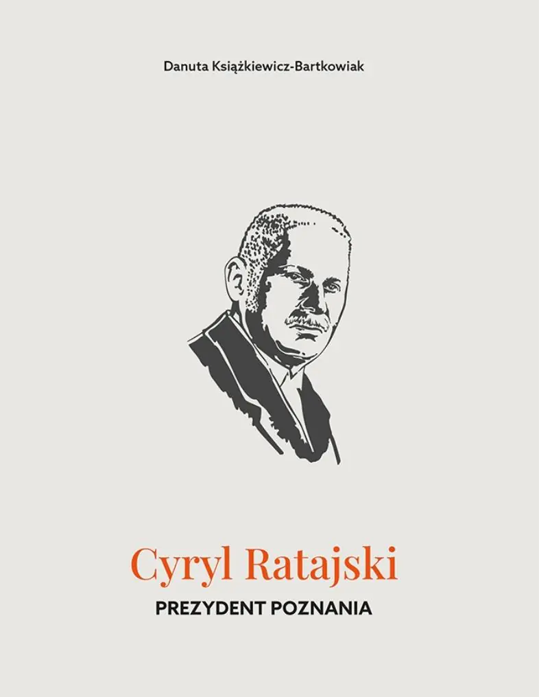 Książka - Cyryl Ratajski. Prezydent Poznania