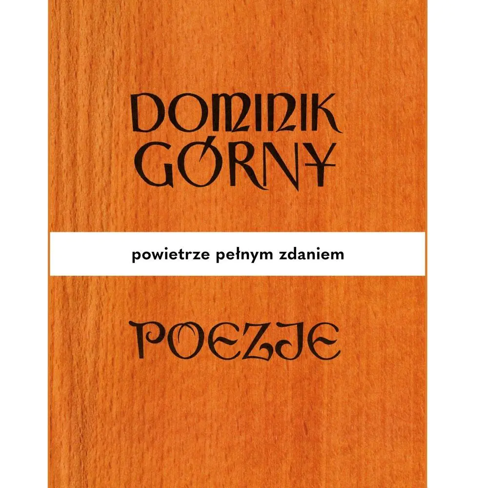 Książka - Poezje. Powietrze pełnym zdaniem