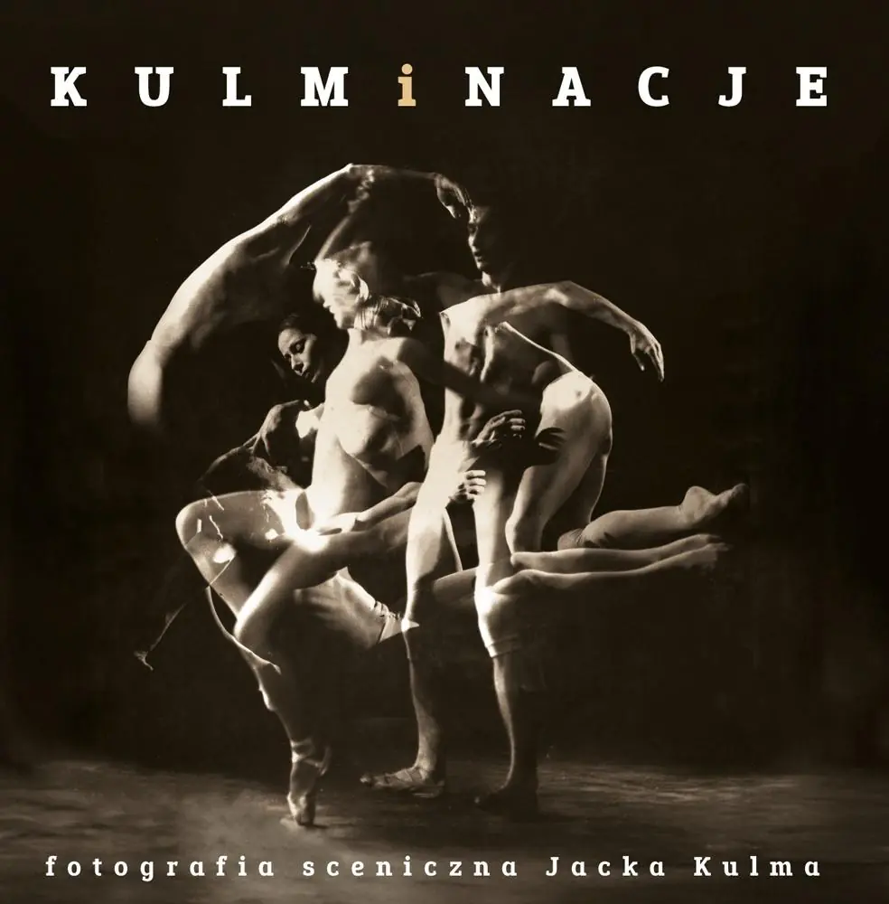 Książka - Kulminacje. Fotografia sceniczna Jacka Kulma