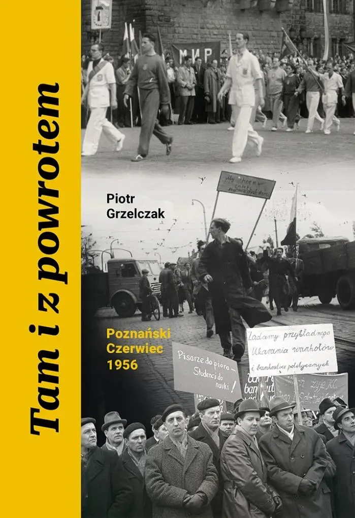Książka - Tam i z powrotem. Poznański Czerwiec 1956