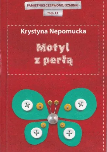 Książka - Motyl z perłą. Pamiętniki pisane szminką. Tom 13