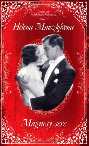 Książka - Magnesy serc. Literatura Polskiego Romansu. Tom 5