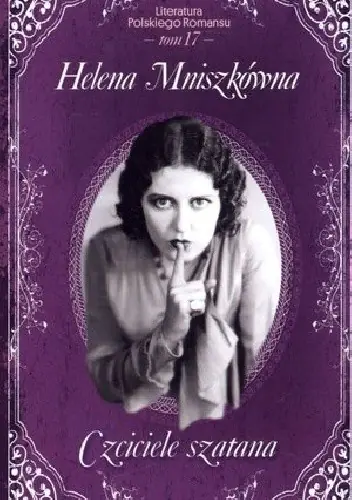 Książka - Czciciele szatana. Helena Mniszkówna. Tom 17
