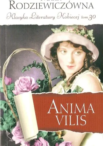 Książka - Anima Vilis. Klasyka Literatury Kobiecej. Tom 30