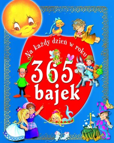 Książka - 365 bajek na każdy dzień roku