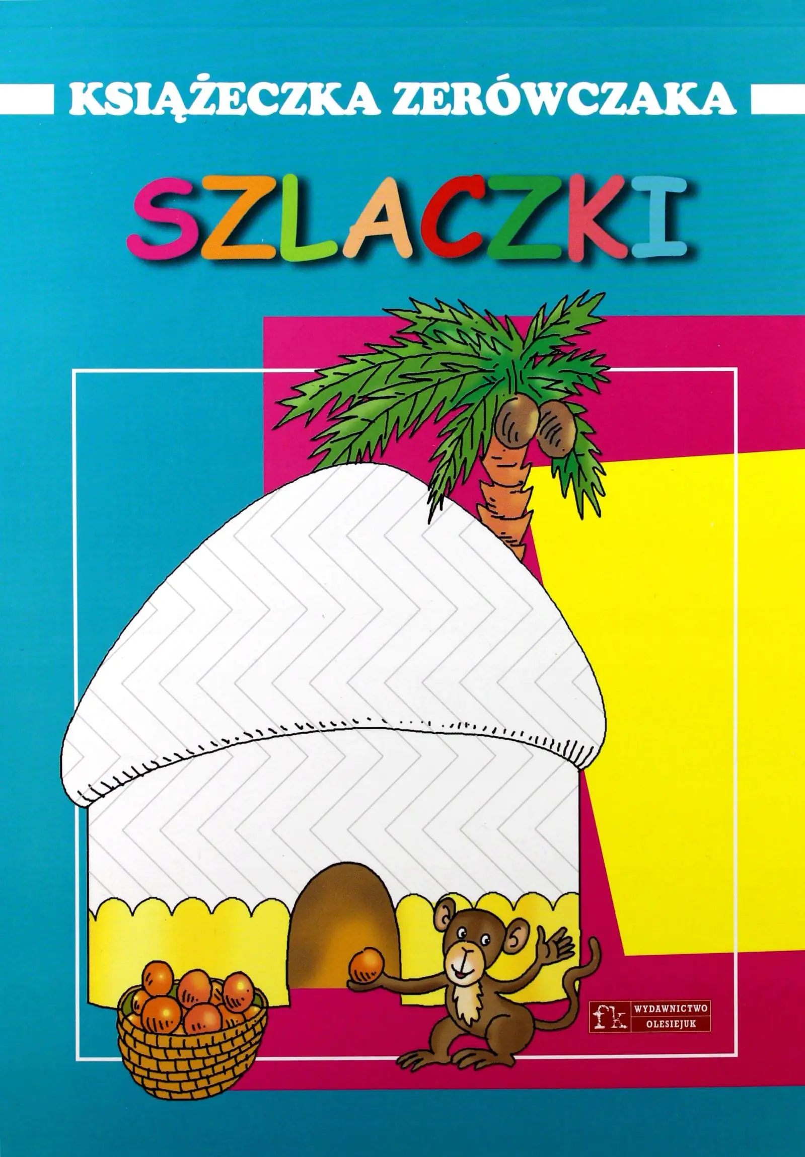 Książka - Szlaczki. Książeczka zerówczaka