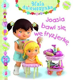 Książka - Joasia bawi się we fryzjerkę