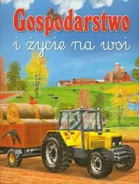 Książka - Gospodarstwo i życie na wsi