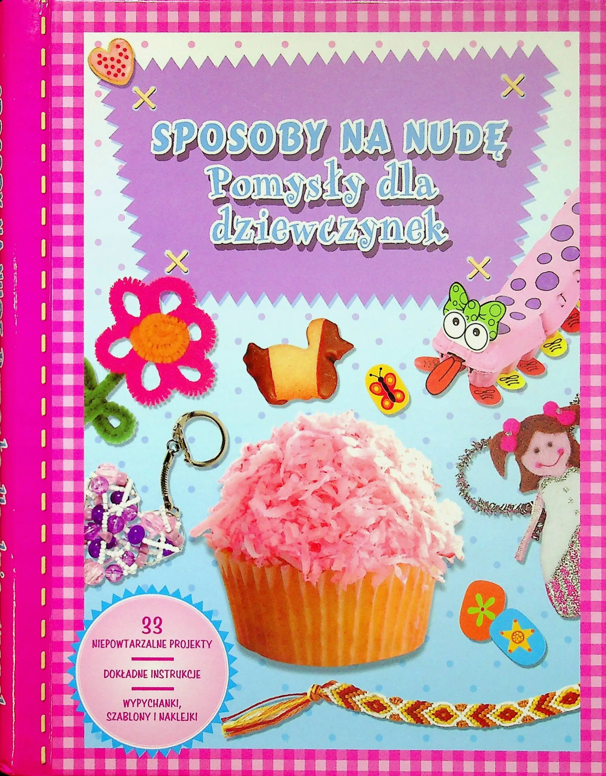 Książka - Sposoby na nudę. Pomysły dla dziewczynek