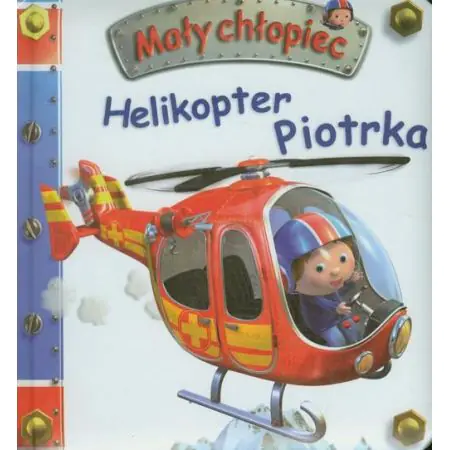 Mały chłopiec. Helikopter Piotrka